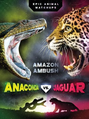 cover image of Anaconda vs. Jaguar
